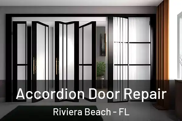 Accordion Door Repair Riviera Beach - FL