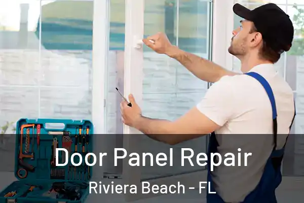 Door Panel Repair Riviera Beach - FL