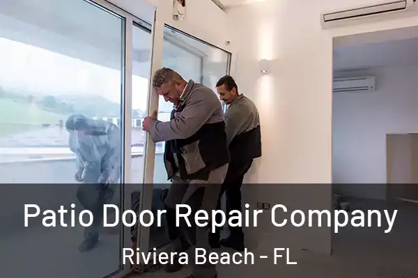  Patio Door Repair Company Riviera Beach - FL