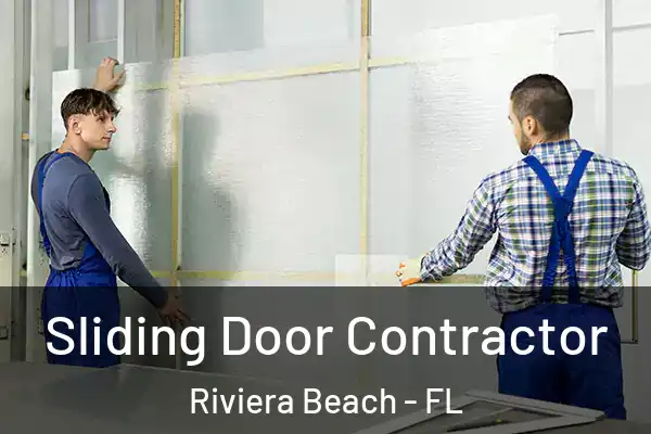 Sliding Door Contractor Riviera Beach - FL