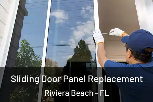 Sliding Door Panel Replacement Riviera Beach - FL